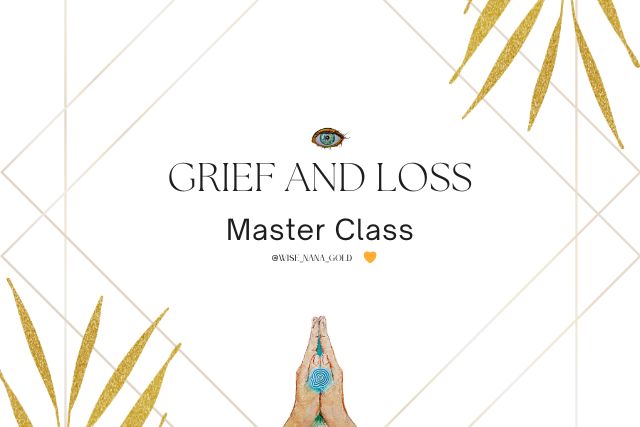 Discover Comfort and Healing with Our Grief and Loss Master Class